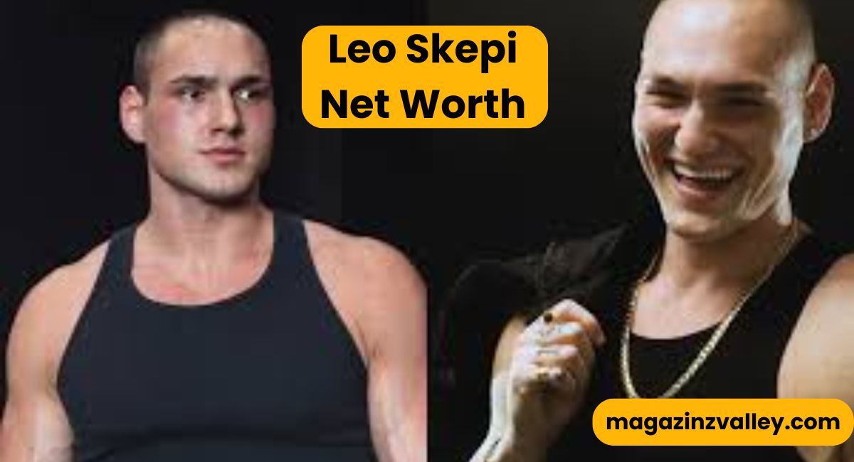 Leo Skepi Net Worth